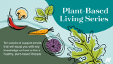 Join the Free Plant-Based Living Series